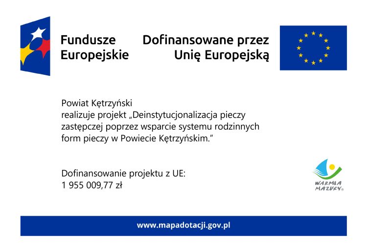 Rekrutacja uczestników do udziału w projekcie Deinstytucjonalizacja pieczy zastępczej poprzez wsparcie systemu rodzinnych form pieczy w Powiecie Kętrzyńskim